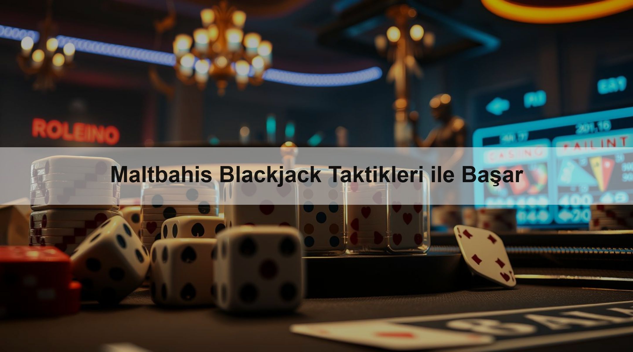 Maltbahis Blackjack Taktikleri ile Başar