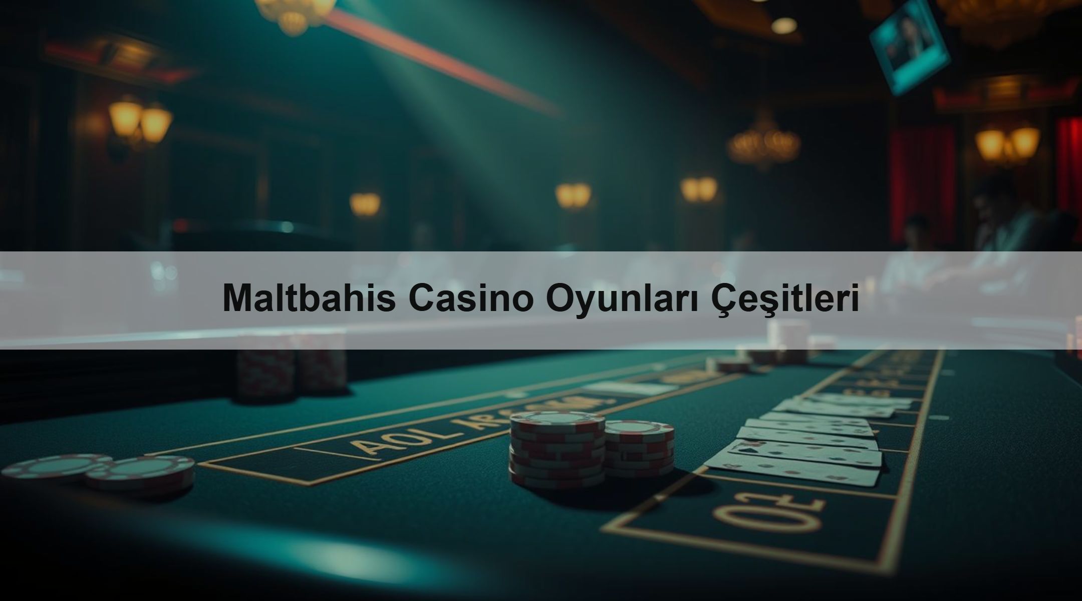 Maltbahis Casino Oyunları Çeşitleri 1 Maltbahis Casino Oyunları Çeşitleri